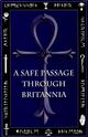Cover of a book with a dark blue background titled "A Safe Passage Through Britannia". It is decorated with Ultima themes such as runic text and a large ankh covering most of the length and width.